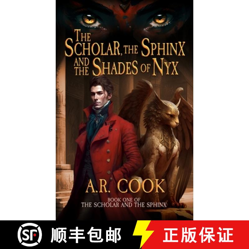 【3-4周达】The Scholar, the Sphinx, and the Shades of Nyx: A Young Adult Fantasy Adventure [9781958354476]