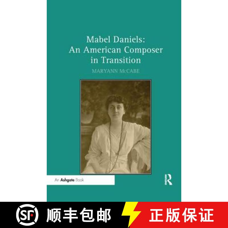 【3-4周达】Mabel Daniels: An American Composer in Transition [9780367232009]