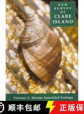预订 New Survey of Clare Island: V. 3: Marine Intertidal Ecology: Volume 3: Marine Intertidal Ecology... [9781874045373]
