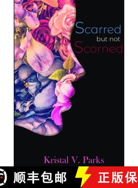 预订 Scarred but not Scorned [9780359852475]