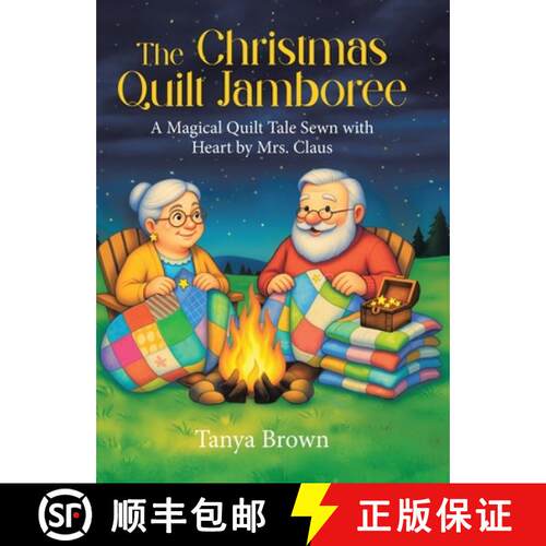 【3-4周达】精装 The Christmas Quilt Jamboree: A Magical Quilt Tale Sewn with Heart by Mrs. Claus [9781834182841]