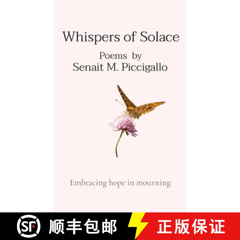 【3-4周达】Whispers of Solace: Embracing hope in mourning [9781088211885]