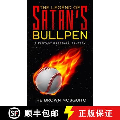 【3-4周达】The Legend of Satan's Bullpen: A Fantasy Baseball Fantasy [9780578620046]