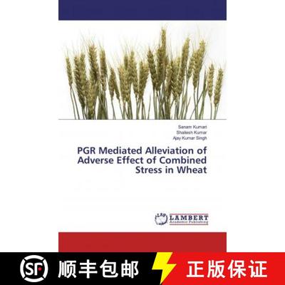 预订 PGR Mediated Alleviation of Adverse Effect of Combined Stress in Wheat [9786200222541]