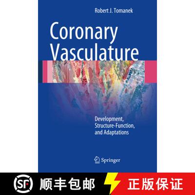 【3-4周达】Coronary Vasculature: Development, Structure-Function, and Adaptations [9781461448860]