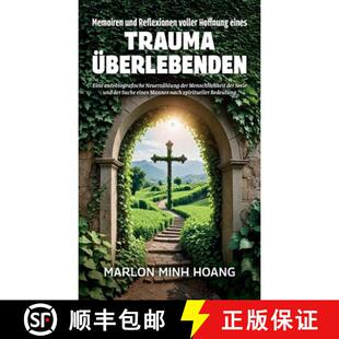 【3-4周达】精装 Memoiren und Reflexionen voller Hoffnung eines Trauma Überlebenden, Eine autobiograf... [9798902236757]