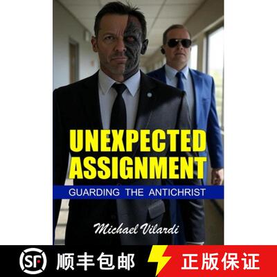 【3-4周达】Unexpected Assignment: Guarding The Antichrist [9798999848253]