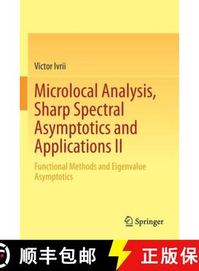 【3-4周达】Microlocal Analysis, Sharp Spectral Asymptotics and Applications II : Functional Methods a... [9783030305437]