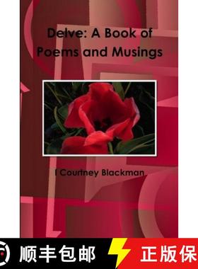 【3-4周达】Delve:  A Book of Poems and Musings [9781387797790]