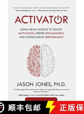【3-4周达】Activator: Using Brain Science to Boost Motivation, Deepen Engagement, and Supercharge Per... [9780989471954]