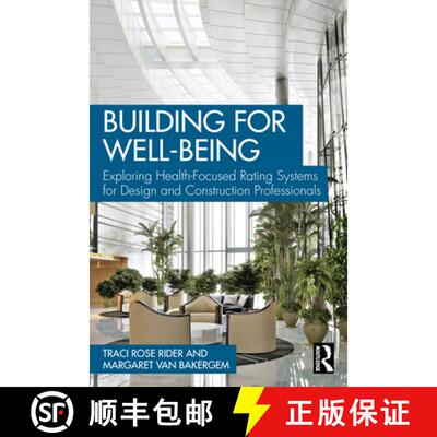 【3-4周达】Building for Well-Being: Exploring Health-Focused Rating Systems for Design and Constructi... [9780367539986]