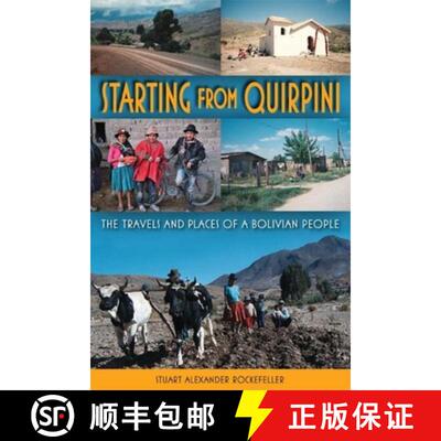 【3-4周达】Starting from Quirpini: The Travels and Places of a Bolivian People [9780253222107]