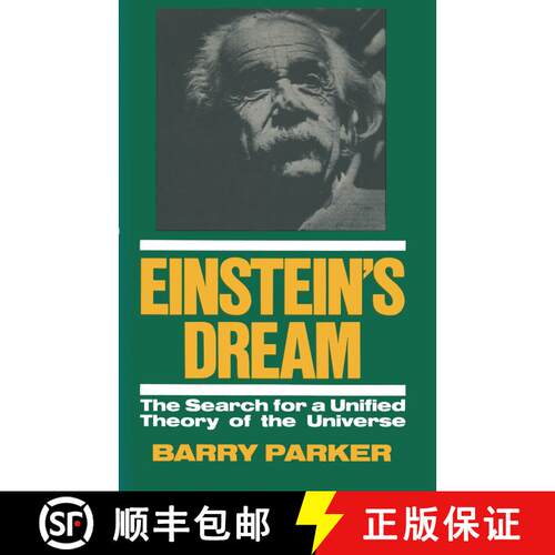 【3-4周达】Einstein's Dream : The Search for a Unified Theory of the Universe [9780306423437]