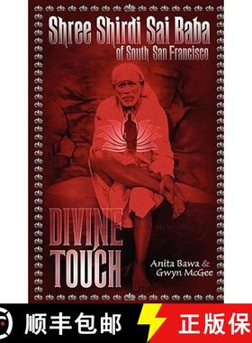 【3-4周达】Shree Shirdi Sai Baba Of South San Francisco: Divine Touch [9780983427001]