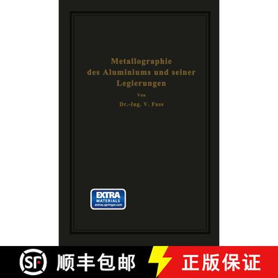 【3-4周达】Metallographie des Aluminiums und seiner Legierungen [9783642504297]