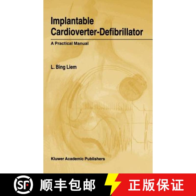 【3-4周达】Implantable Cardioverter-Defibrillator : A Practical Manual [9780792367437]