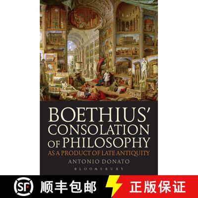 【3-4周达】Boethius+(TM) Consolation of Philosophy as a Product of Late Antiquity [9781474228572]