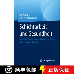 【3-4周达】Schichtarbeit und Gesundheit : Aktueller Forschungsstand und praktische Schichtplangestalt... [9783662562055]
