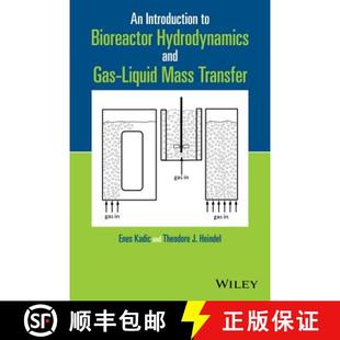 Introduction Hydrodynamics Transfer 9781118104019 Mass 4周达 Gas And Bioreactor Wiley化学工程 Liquid