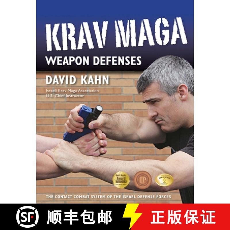 【4周达】Krav Maga Weapon Defenses : The Contact Combat System of the Israel Defense Forces [9781594398933]