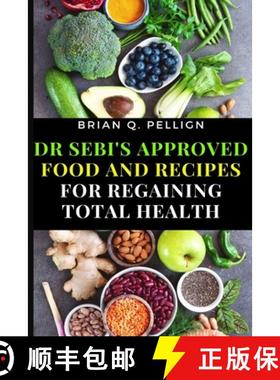 预订 Dr SEBI's Approved Food and Recipes for Regaining Total Health [9781637501955]