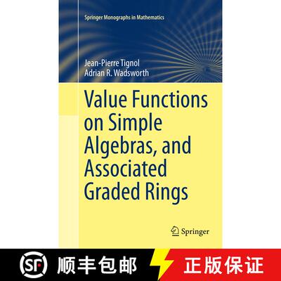 【3-4周达】Value Functions on Simple Algebras, and Associated Graded Rings (Softcover reprint of the ... [9783319355870]