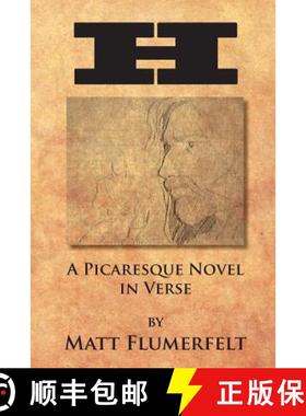 预订 H: A Picaresque Novel in Verse [9781938436215]