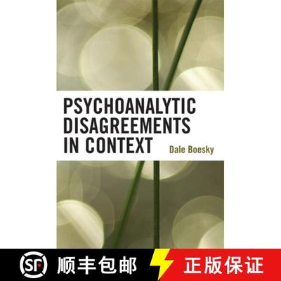 预订 Psychoanalytic Disagreements in Context [9780765705563]