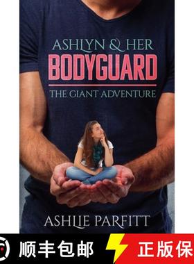 【3-4周达】Ashlyn and her Bodyguard 1: The Giant adventure [9798230439950]