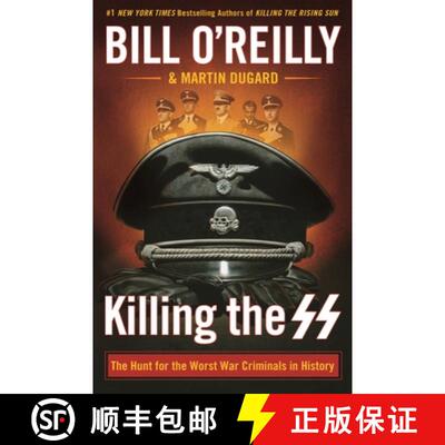 【3-4周达】精装 Killing the SS: The Hunt for the Worst War Criminals in History [9781250165541]