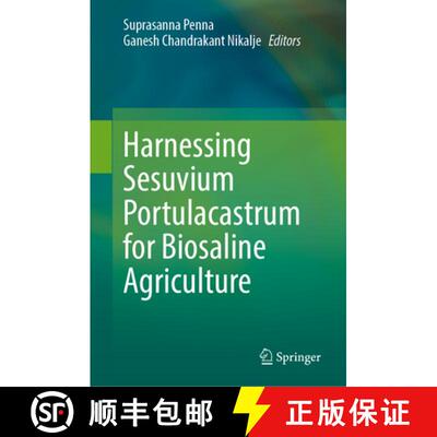 【3-4周达】精装 Harnessing Sesuvium Portulacastrum for Biosaline Agriculture [9789819633067]