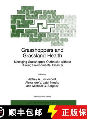 【3-4周达】Grasshoppers and Grassland Health: Managing Grasshopper Outbreaks without Risking Environm... [9780792365297]