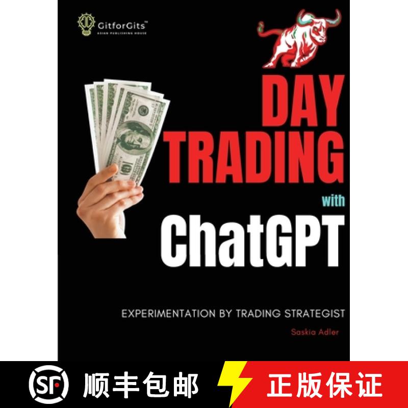 【3-4周达】Day Trading with ChatGPT: Test the Power of AI for Stock Market Predictions [9788119177097]