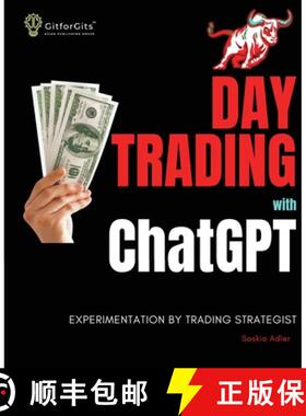 【3-4周达】Day Trading with ChatGPT: Test the Power of AI for Stock Market Predictions [9788119177097]
