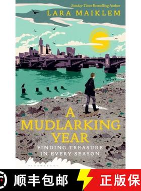 A Mudlarking Year : Finding Treasure in Every Season [9781526660756]