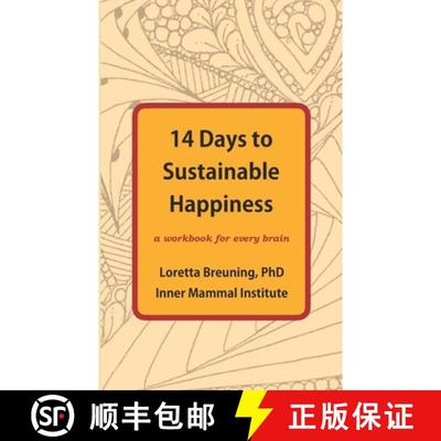 【3-4周达】14 Days to Sustainable Happiness: A Workbook for Every Brain [9781941959169]