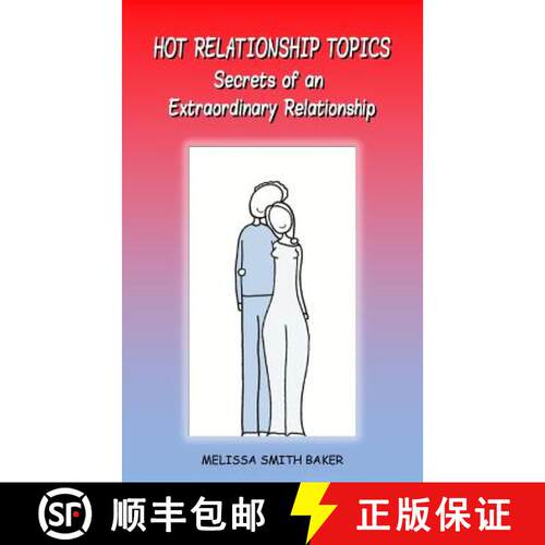 【3-4周达】Hot Relationship Topics: Secrets of an Extraordinary Relationship [9781939812988]
