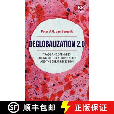 【3-4周达】Deglobalization 2.0: Trade and Openness During the Great Depression and the Great Recessio... [9781788973458]