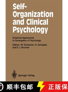 【3-4周达】Self-Organization and Clinical Psychology: Empirical Approaches to Synergetics in Psychology [9783642775369]