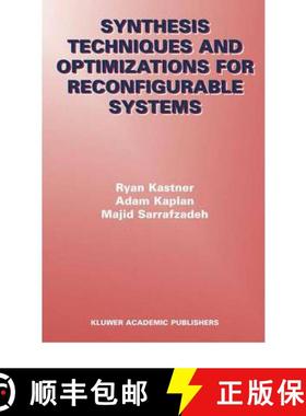 【3-4周达】Synthesis Techniques and Optimizations for Reconfigurable Systems [9781441954145]