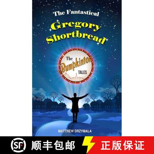 【3-4周达】The Fantastical Gregory Shortbread [9780995499324]