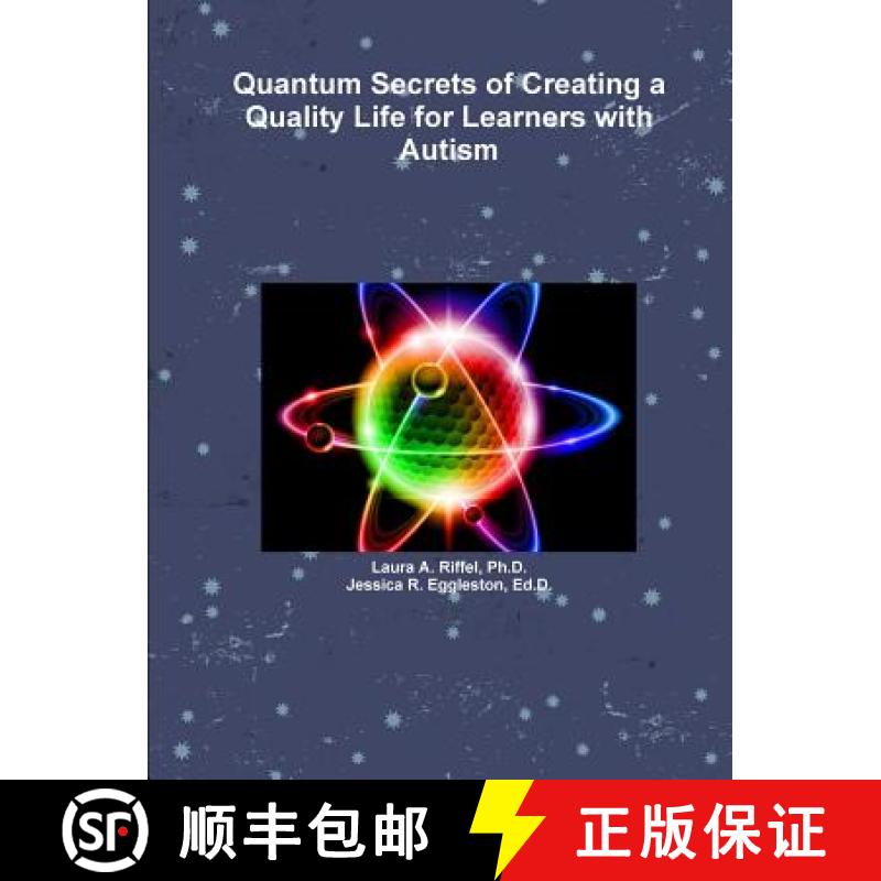 【3-4周达】Quantum Secrets of Creating a Quality Life for Learners with Autism [9781365698903]