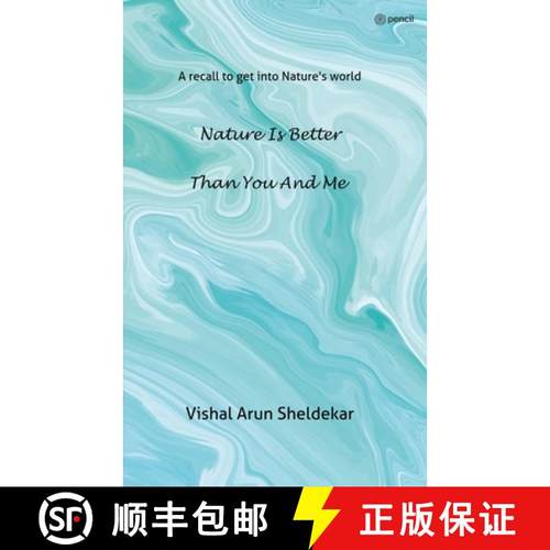 【3-4周达】Nature is better than you and me: A recall to get into Nature's world [9789356103757]