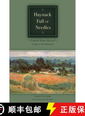 【3-4周达】Haystack Full of Needles: A Catholic Home Educator's Guide to Socialization [9780979846953]