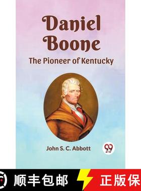 预订 Daniel Boone the Pioneer of Kentucky [9789360462987]