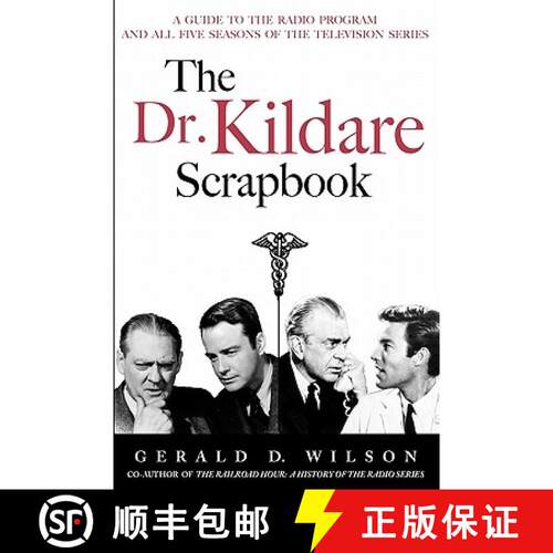 【3-4周达】The Dr. Kildare Scrapbook - A Guide to the Radio and Television Series [9781593936358]