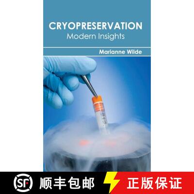 【3-4周达】Cryopreservation: Modern Insights: Modern Insights [9781632391353]