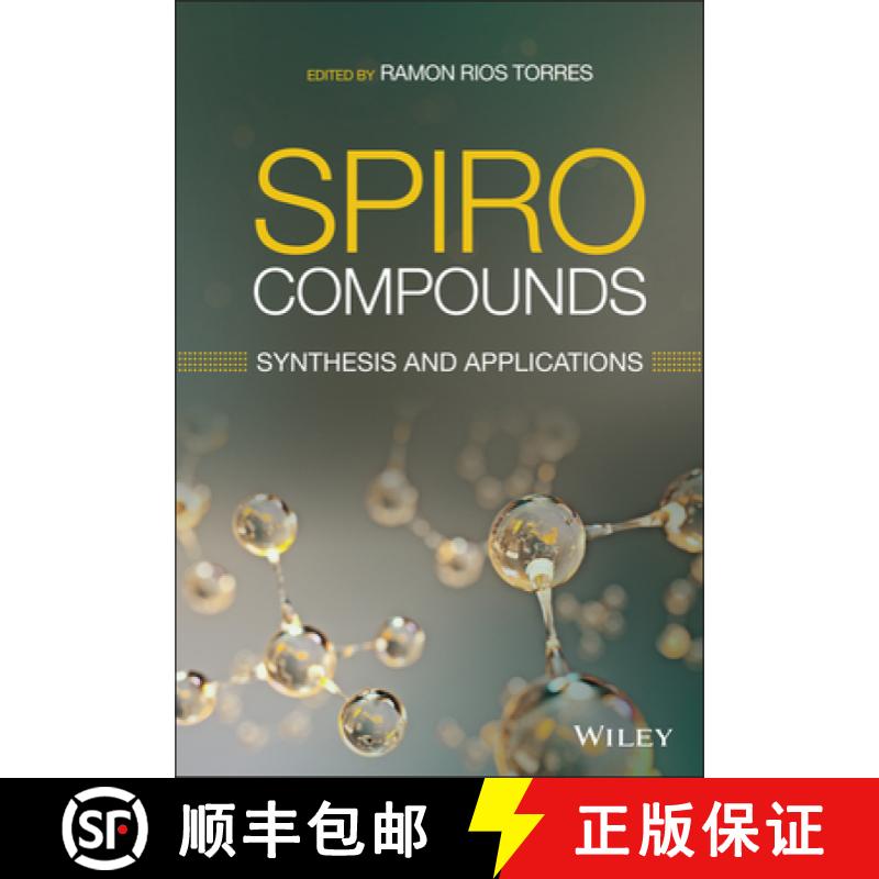 【3-4周达】Spiro Compounds: Synthesis And Applications [Wiley化学化工] [9781119567639]