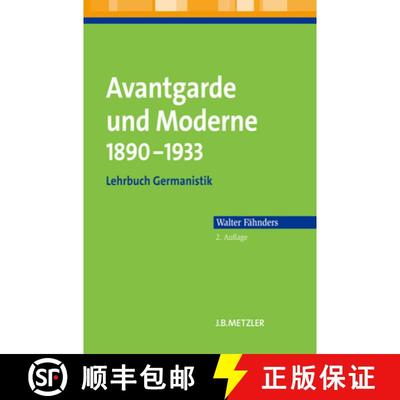 【3-4周达】Avantgarde und Moderne 1890–1933: Lehrbuch Germanistik (2., aktualisierte und erweiterte ... [9783476023124]