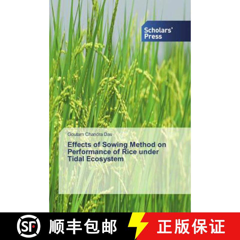 预订 Effects of Sowing Method on Performance of Rice under Tidal Ecosystem [9786202319591]